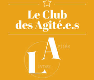 Club des Agité.e.s