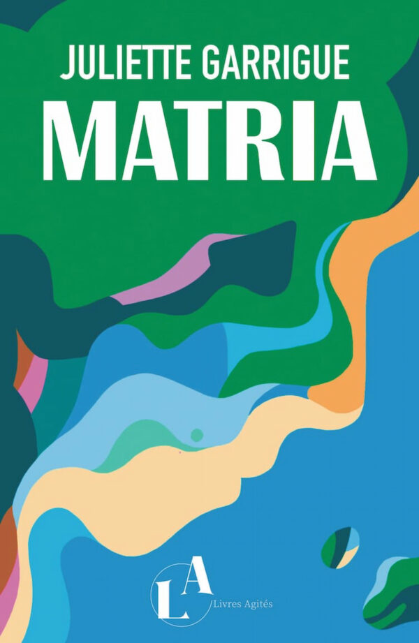 Couverture du livre Matria par Mona Messine édité par Livres Agités